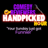 Comedy Reviewers Handpicked Hour