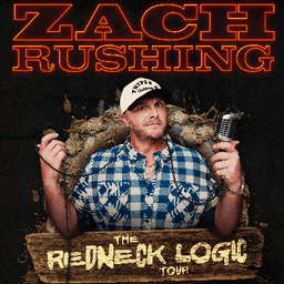 ​Zach Rushing's Redneck Logic Tour