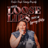 Chelcie Lynn: The Loose Lips Tour