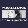 Jacqueline Novak: 2026 Tour