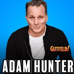 Gutfeld's Adam Hunter
