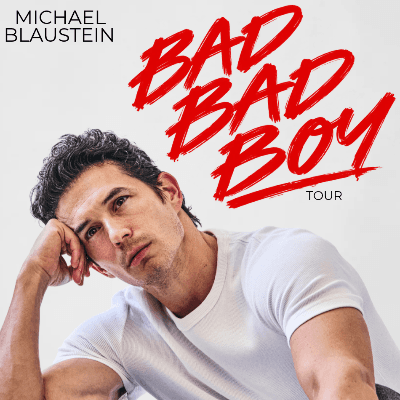 Michael Blaustein: Bad Bad Boy