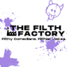 The Filth Factory